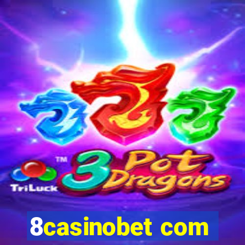 8casinobet com